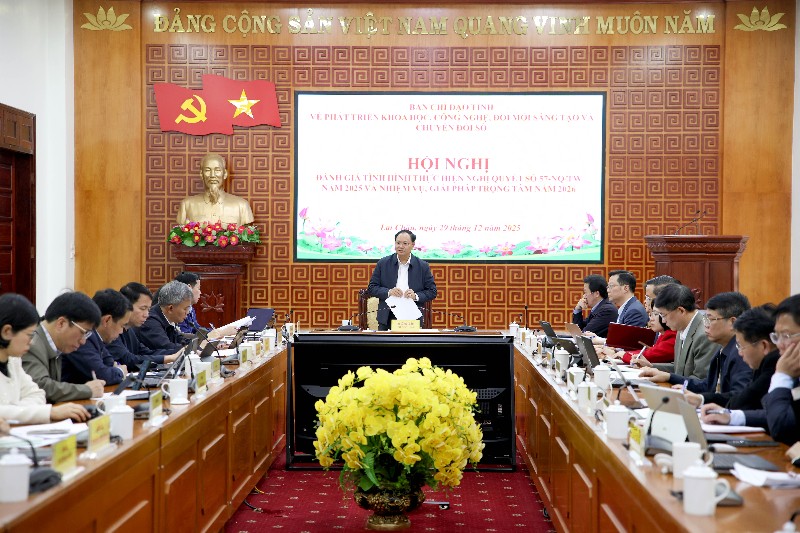 Hội nghị đánh giá tình hình thực hiện Nghị quyết số 57-NQ/TW năm 2025 và nhiệm vụ, giải pháp trọng tâm năm 2026