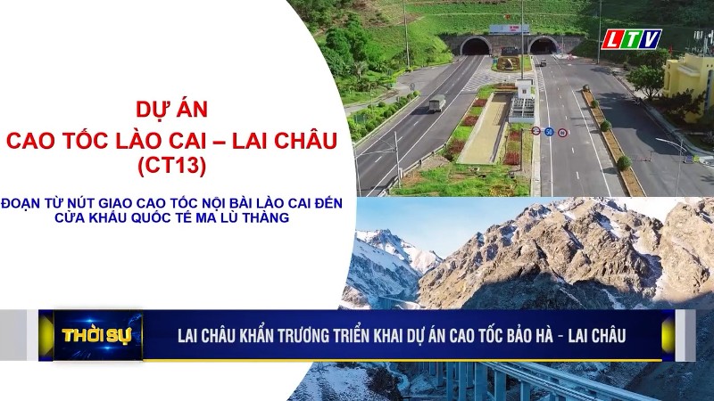 LAI CHÂU KHẨN TRƯƠNG TRIỂN KHAI DỰ ÁN CAO TỐC BẢO HÀ - LAI CHÂU