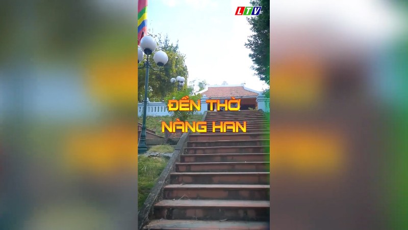 ĐỀN THỜ NÀNG HAN - LINH THIÊNG GIỮA NÚI RỪNG TÂY BẮC