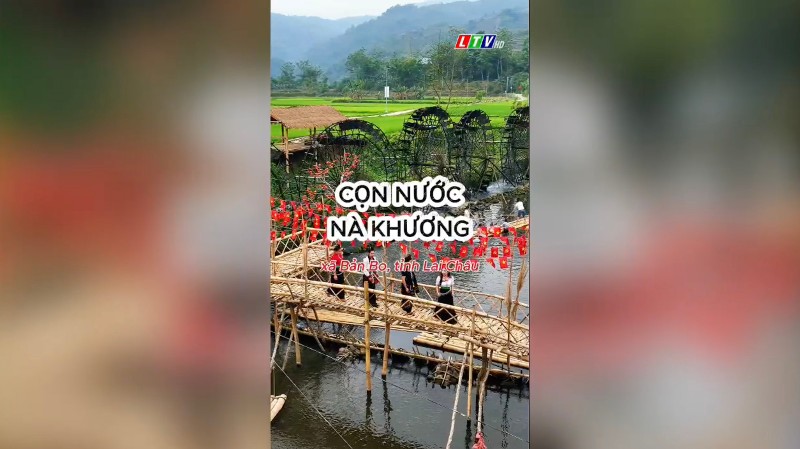  Khám phá cọn nước Nà Khương