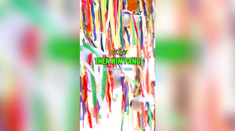 Sắp diễn ra Lễ hội Then Kin Pang 2026
