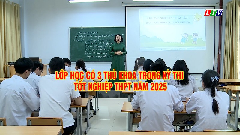 LỚP HỌC CÓ 3 THỦ KHOA TRONG KỲ THI TỐT NGHIỆP THPT NĂM 2025