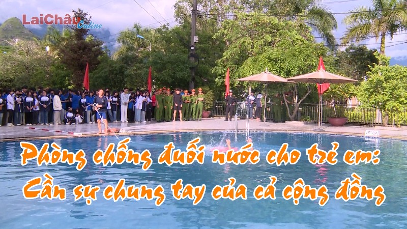 Phòng chống đuối nước cho trẻ em: Cần sự chung tay của cả cộng đồng
