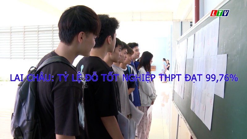 Lai Châu tỷ lệ đỗ tốt nghiệp THPT năm 2025 đạt 99,76%