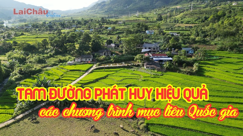 Tam Đường phát huy hiệu quả các chương trình mục tiêu Quốc gia