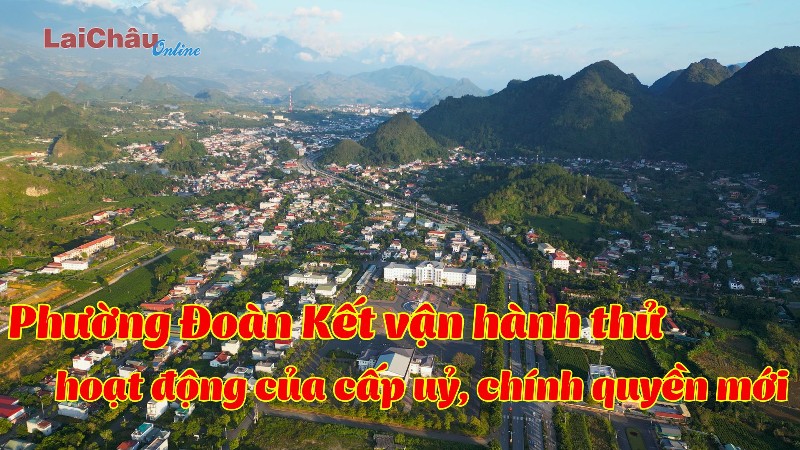 Phường Đoàn Kết vận hành thử hoạt động của cấp uỷ, chính quyền mới