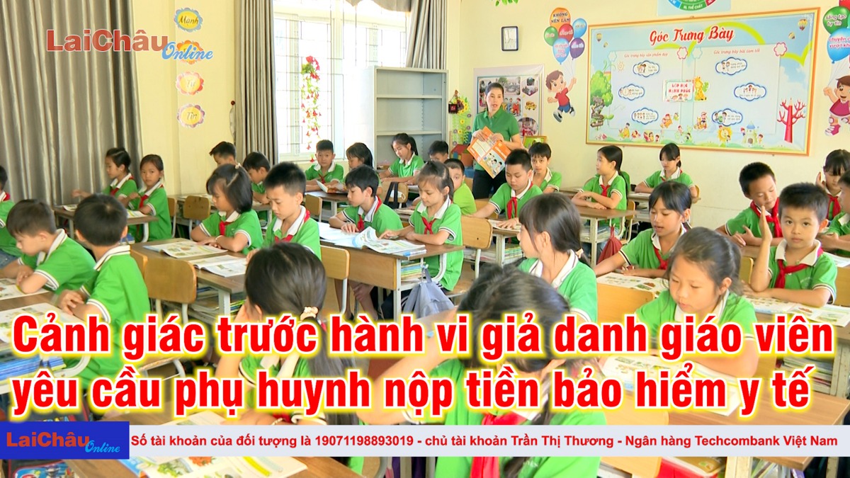  Cảnh giác trước hành vi giả danh giáo viên yêu cầu phụ huynh nộp tiền bảo hiểm y tế