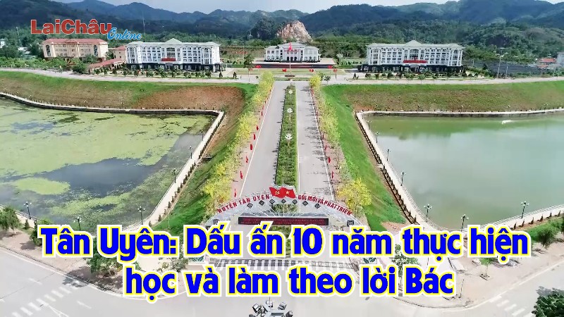 Tân Uyên: Dấu ấn 10 năm thực hiện học và làm theo lời Bác