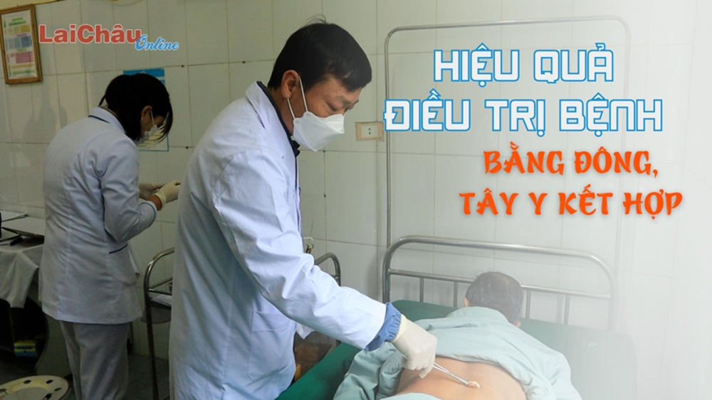 Hiệu quả điều trị bệnh bằng Đông, Tây y kết hợp 