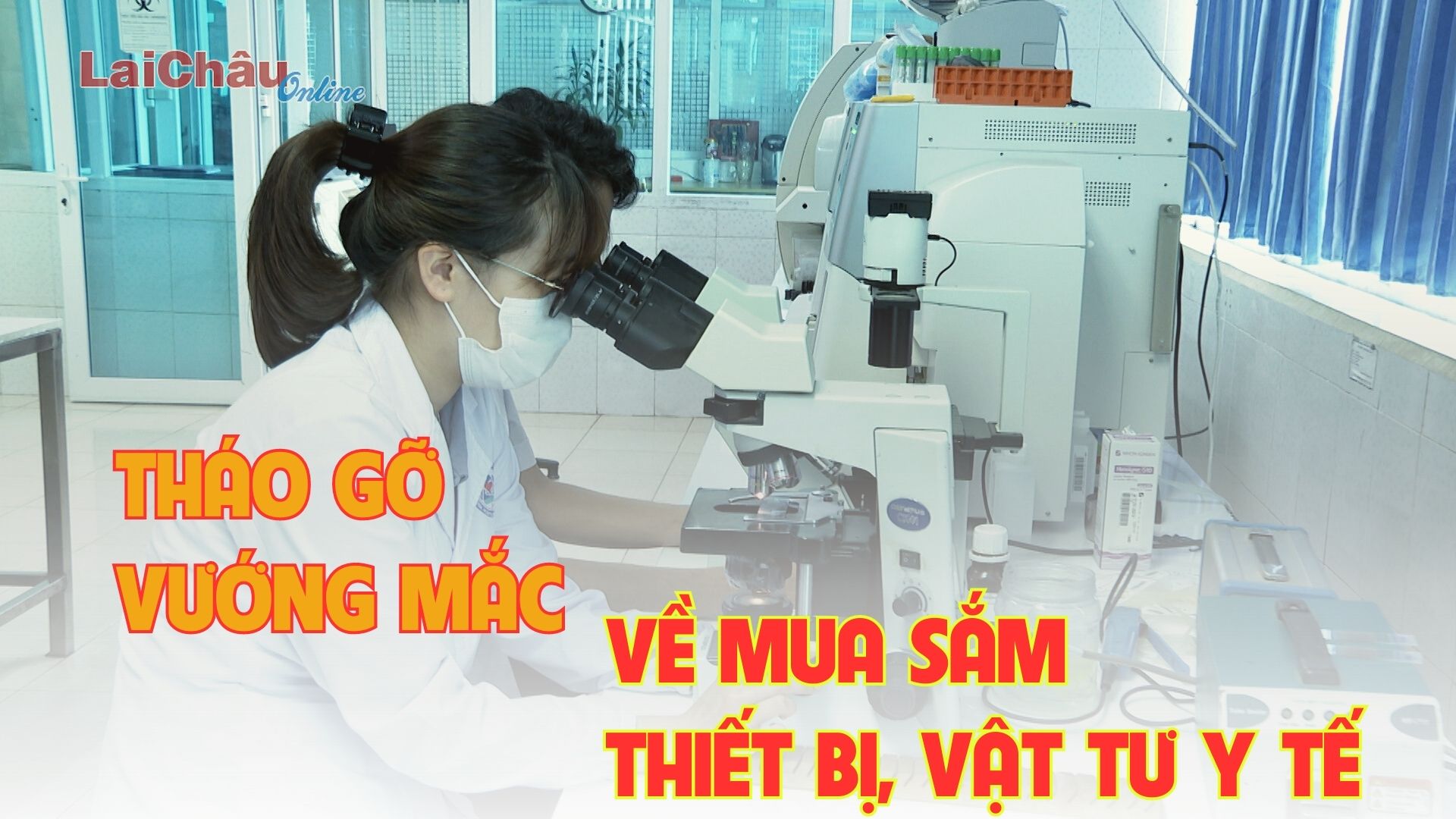 Tháo gỡ vướng mắc về mua sắm thiết bị, vật tư y tế 